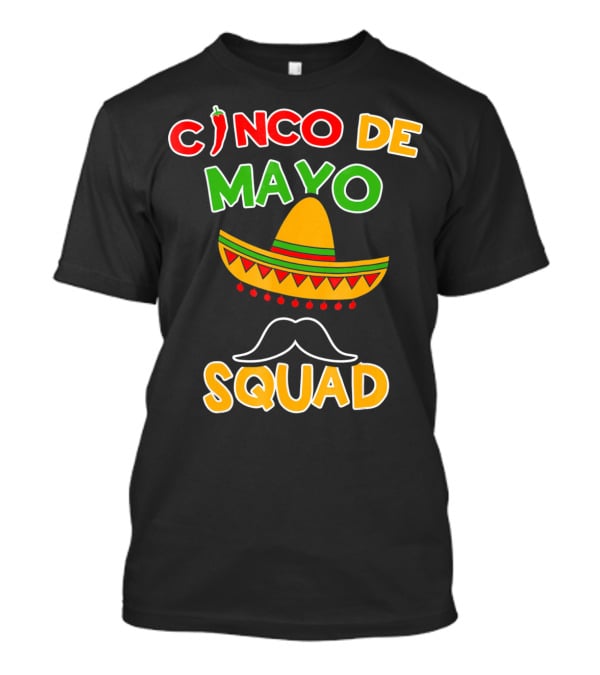 Cinco De Mayo Squad Sombrero Mustache Pepper Fiesta T-Shirt