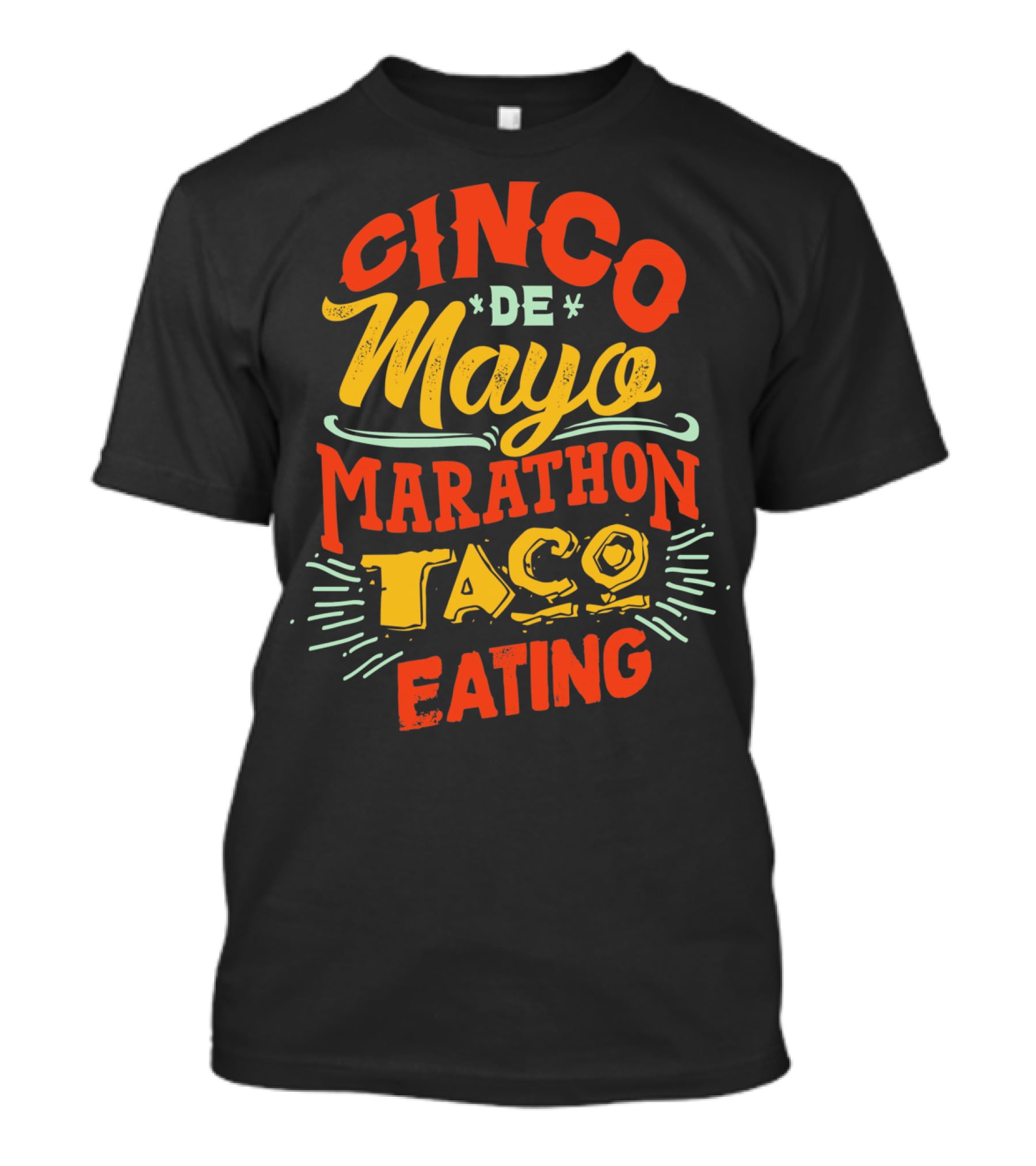 Cinco De Mayo Marathon Taco Eating T-Shirt