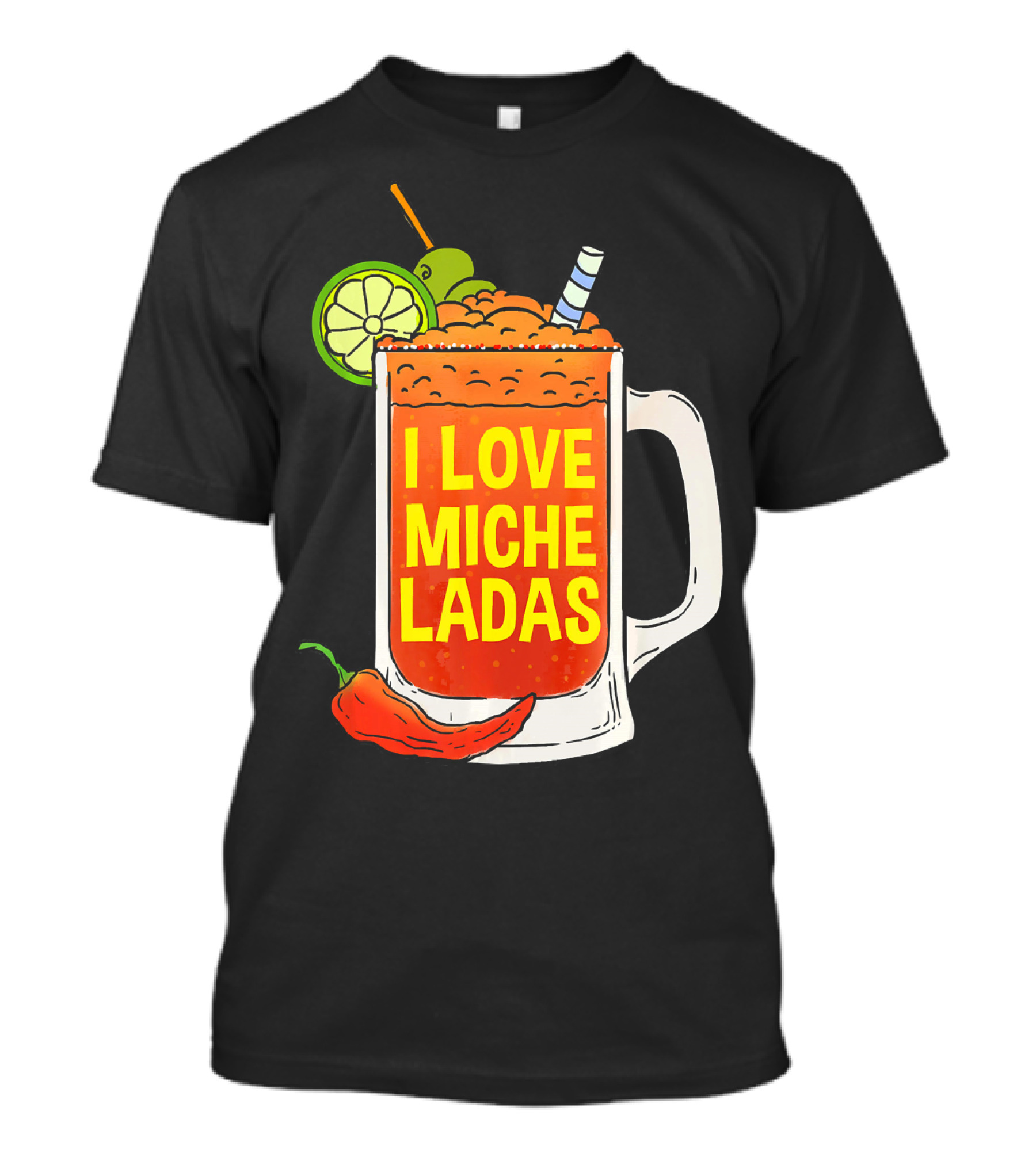 I Love Micheladas Lime And Chili Drink Cinco T-Shirt