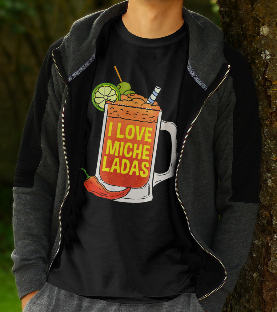 I Love Micheladas Lime And Chili Drink Cinco T-Shirt