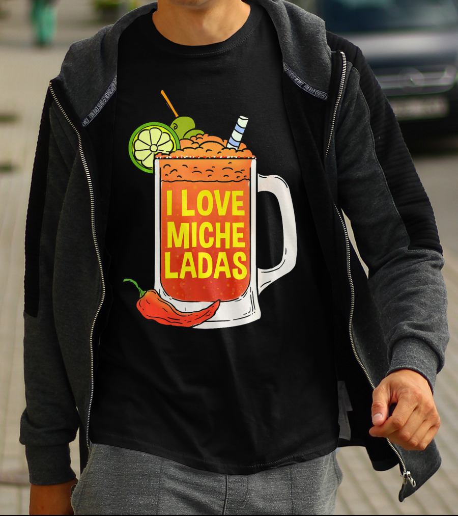 I Love Micheladas Lime And Chili Drink Cinco T-Shirt