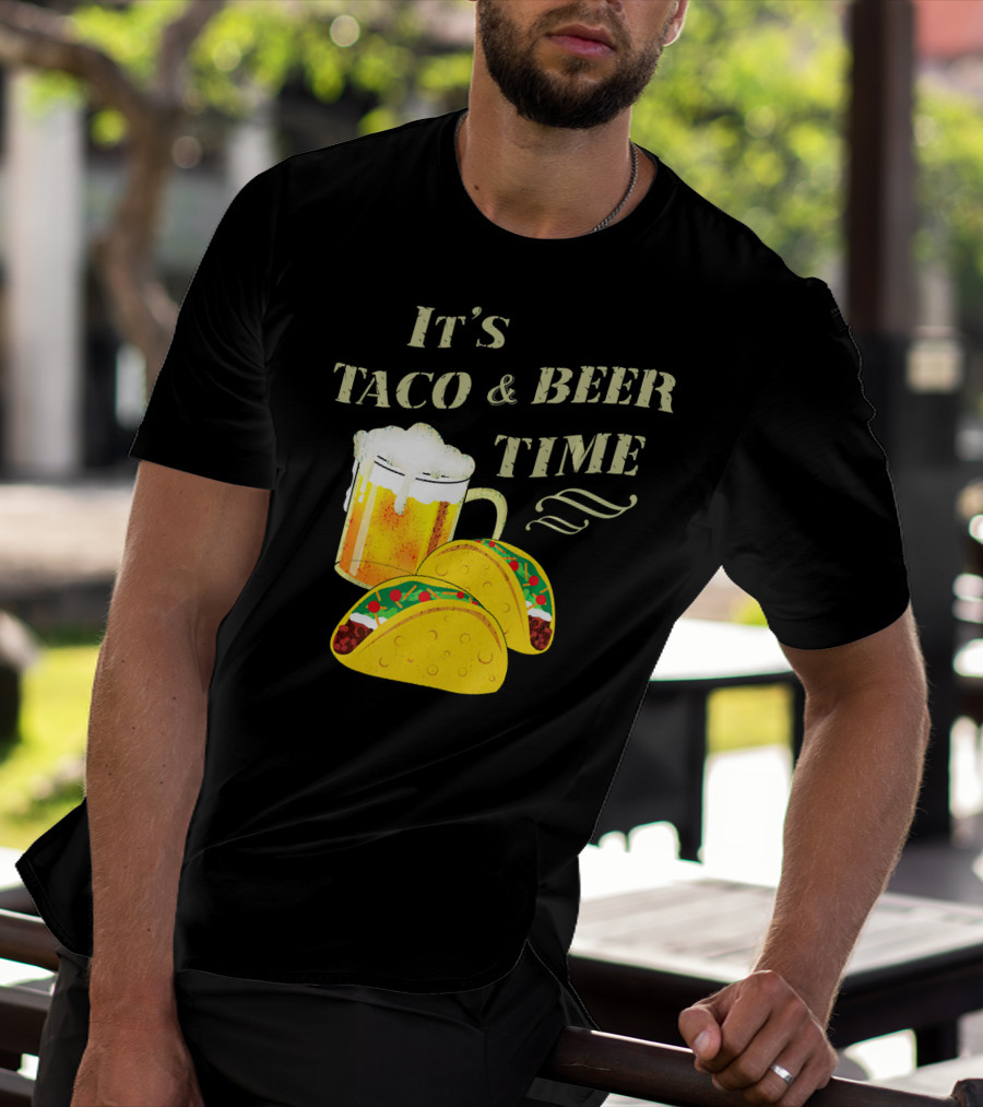 It's Taco And Beer Time With Tacos And Beer Mug T-Shirt