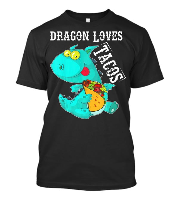Dragon Loves Tacos Cinco De Mayo Taco T-Shirt