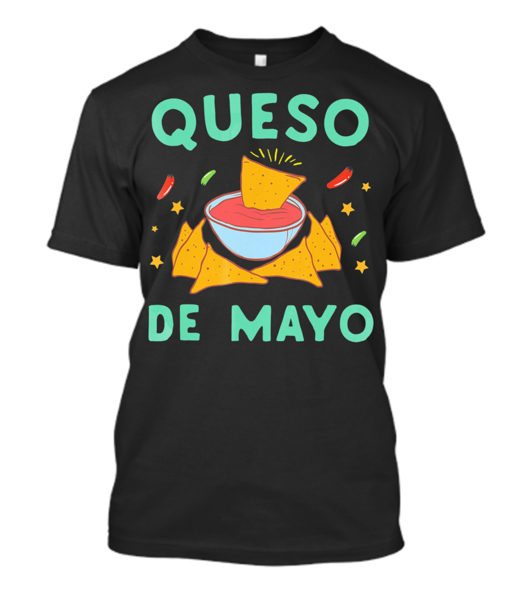 Queso De Mayo Nacho Lover Cinco De Mayo Fiesta Fun T-Shirt