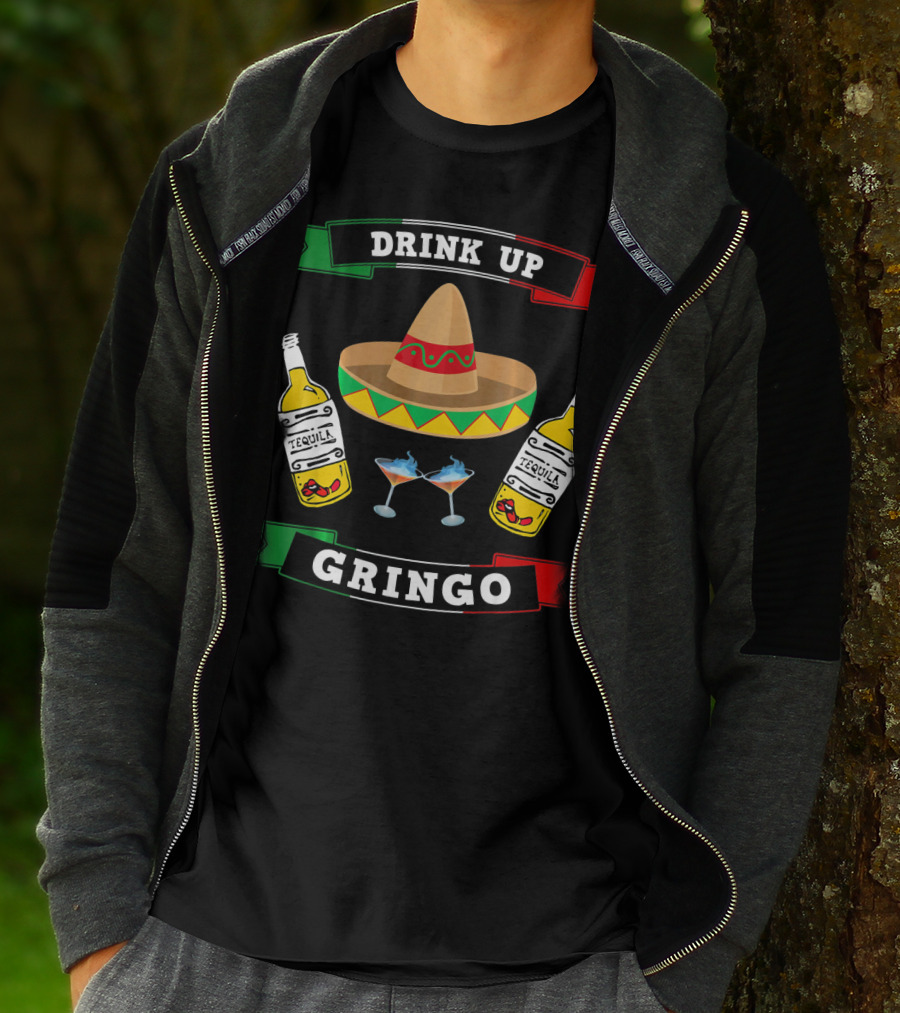 Drink Up Gringo Sombrero Tequila Cinco De Mayo T-Shirt