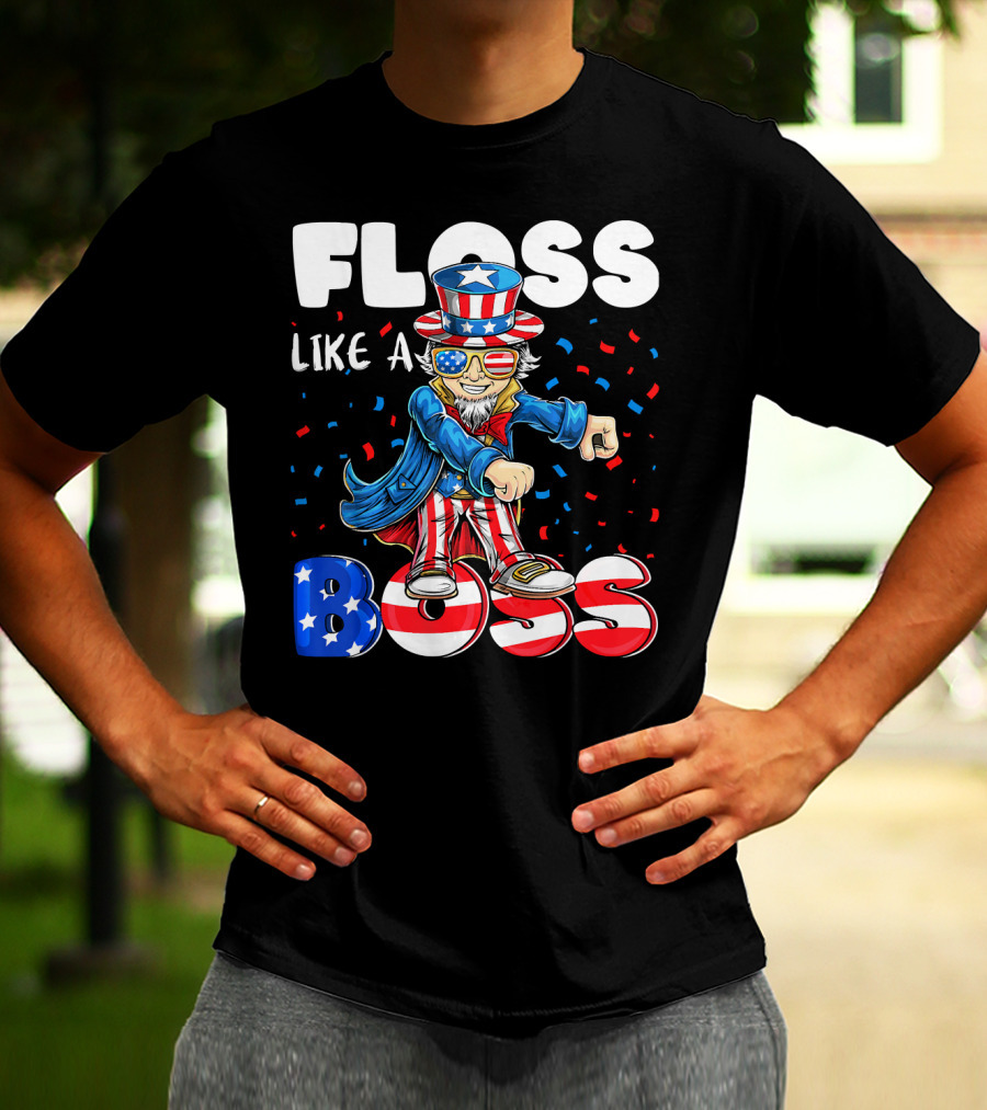 Floss Like A Boss Flossing Patriotic Uncle Sam Dance Moves T-Shirt