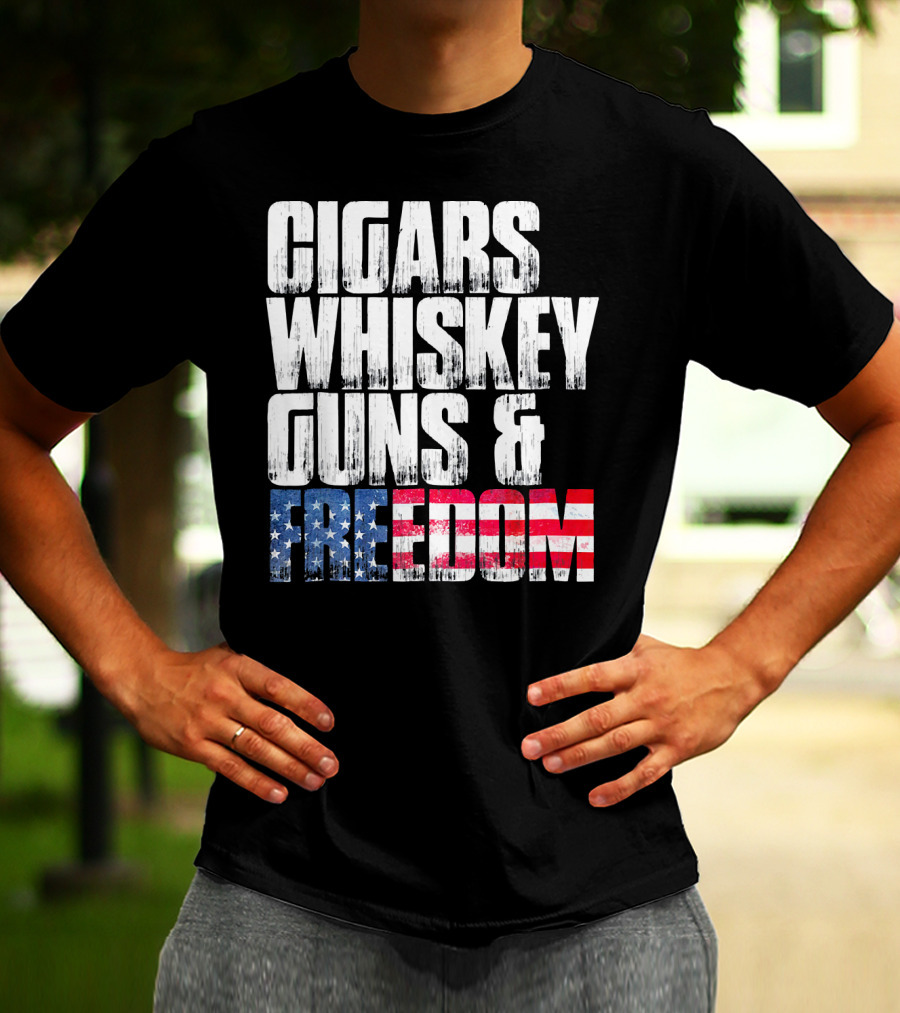 Cigars Whiskey Guns And Freedom USA Patriot T-Shirt