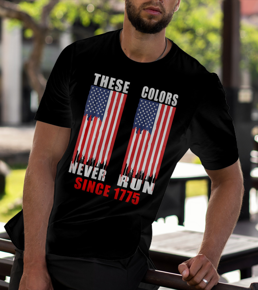 These Colors Never Run Since 1775 US Army Birthday T-Shirt