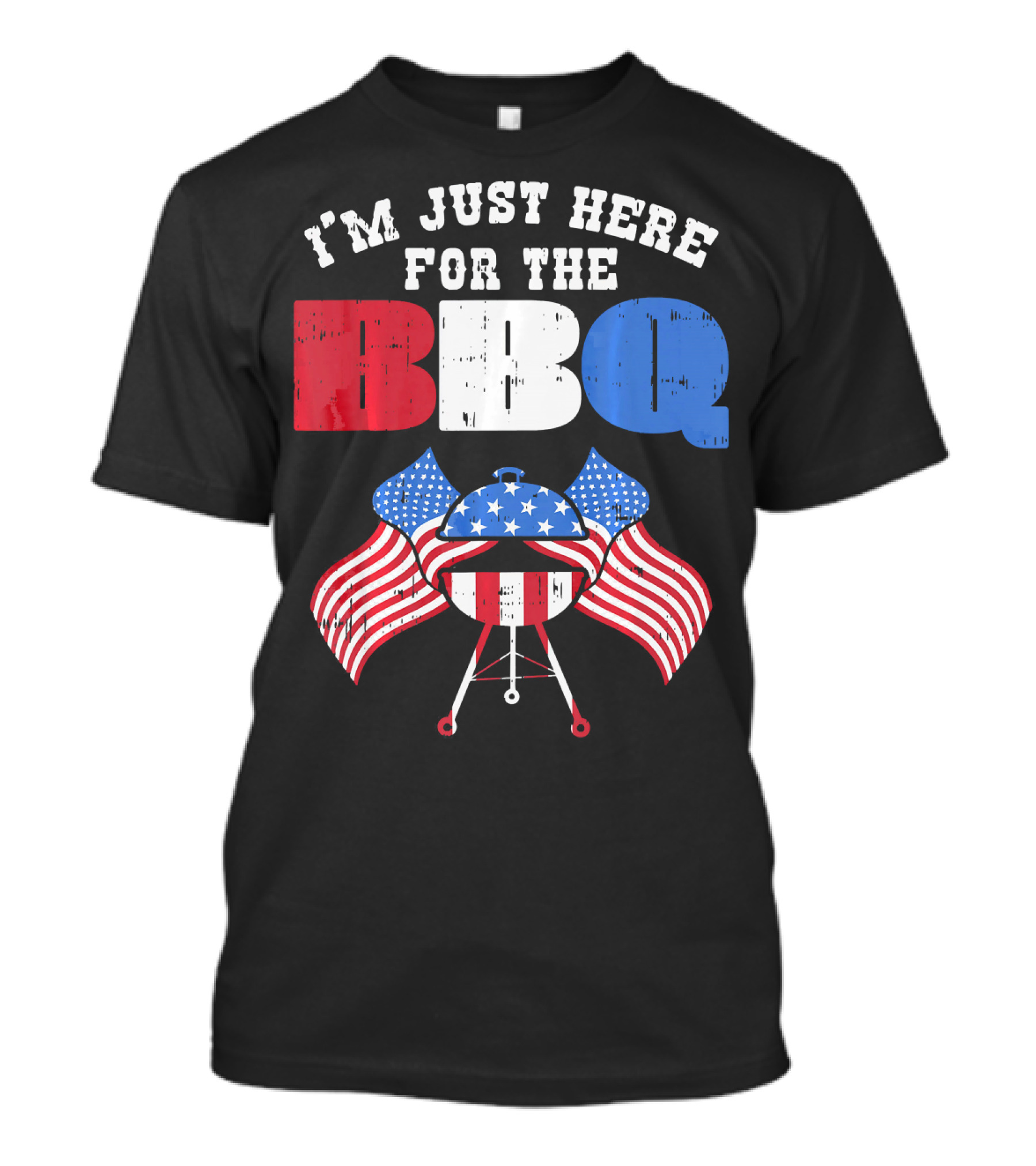 I’m Just Here For The BBQ American Flag Grill Fun T-Shirt