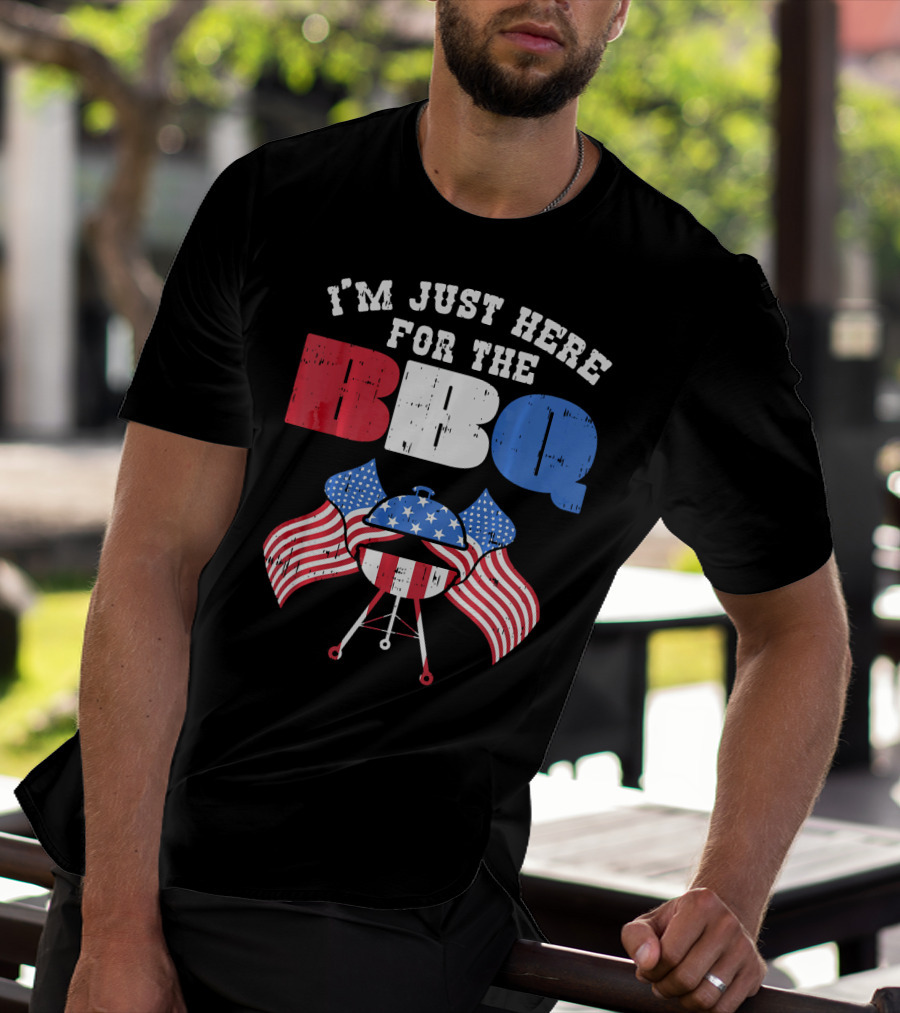 I’m Just Here For The BBQ American Flag Grill Fun T-Shirt