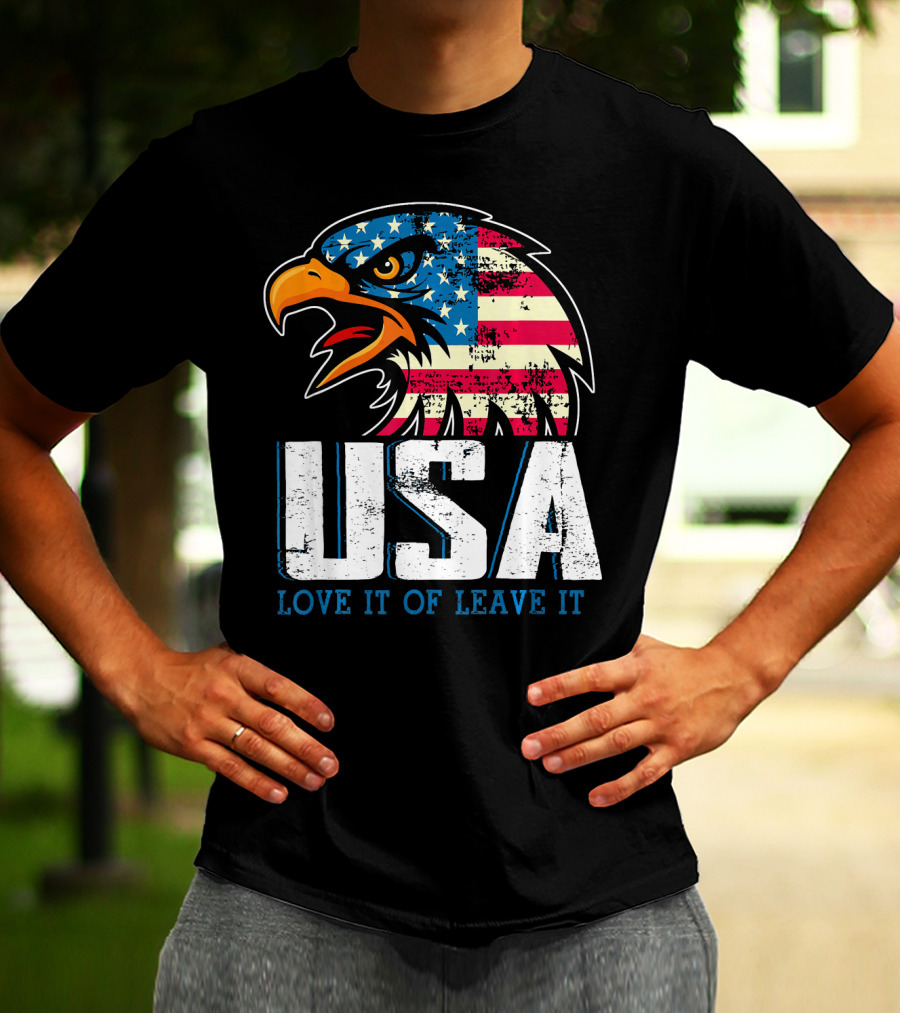 USA Eagle Love It Or Leave It America T-Shirt