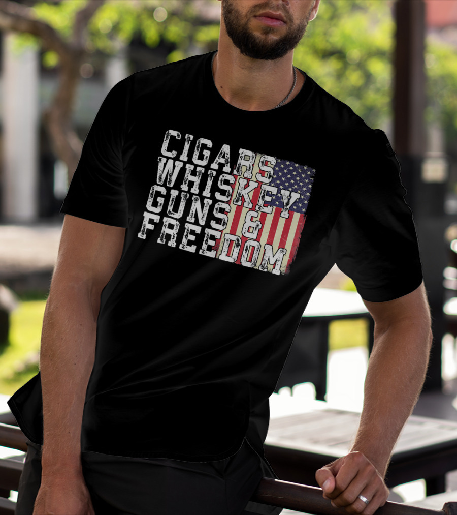 Cigars Whiskey Guns And Freedom American Flag T-Shirt