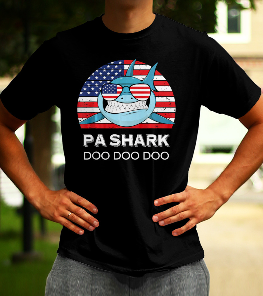 Pa Shark Doo Doo Doo American Flag Sunglasses T-Shirt