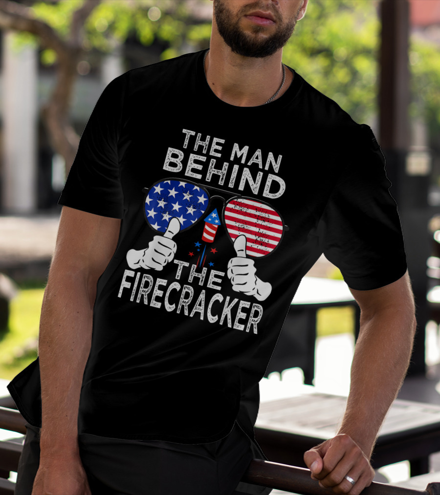 The Man Behind The Firecracker Patriotic Sunglasses Stars Stripes T-Shirt