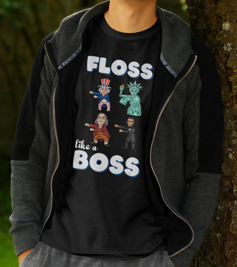 Floss Like A Boss Uncle Sam Statue Of Liberty Ben Franklin Lincoln T-Shirt