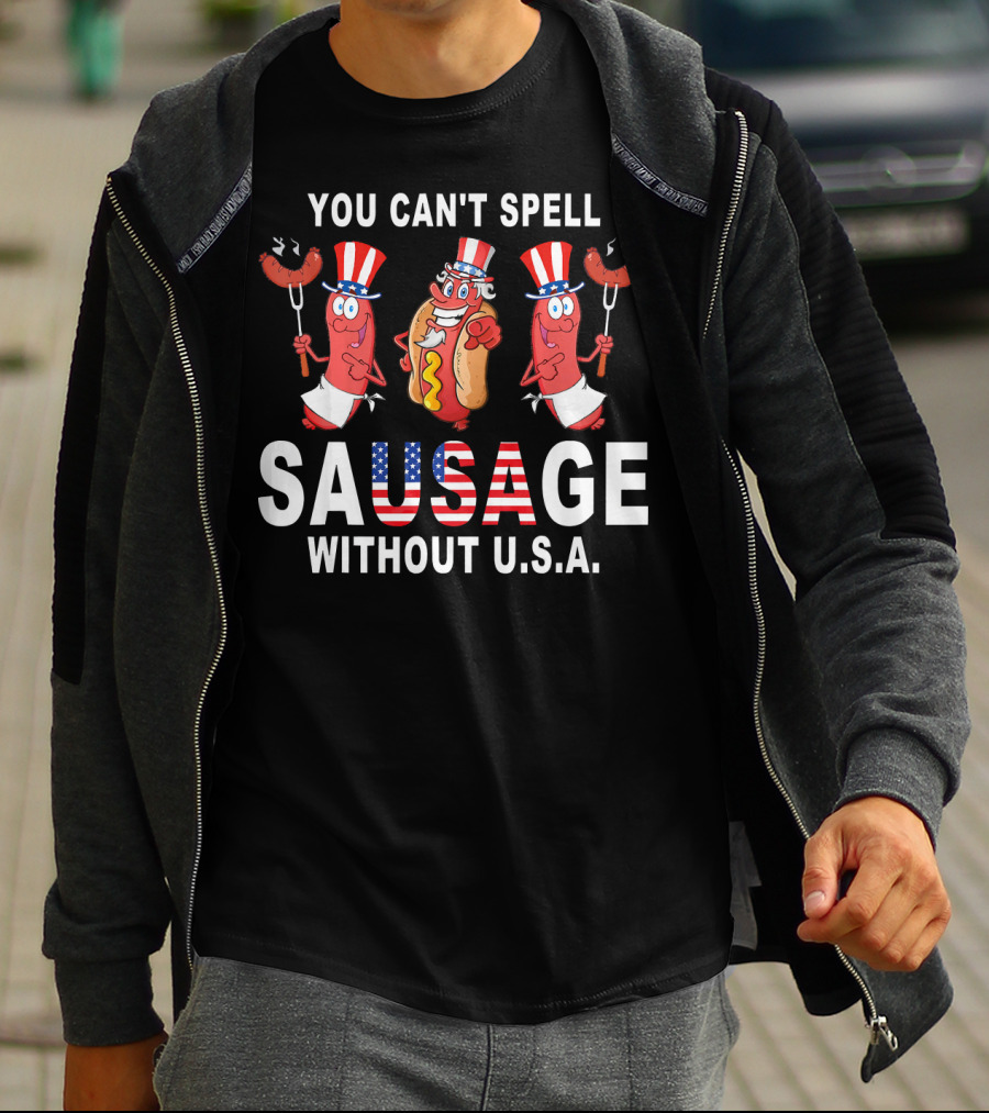 YOU CAN'T SPELL SAUSAGE WITHOUT U.S.A PATRIOTIC AMERICAN FLAG HOTDOG CHARACTERS T-Shirt