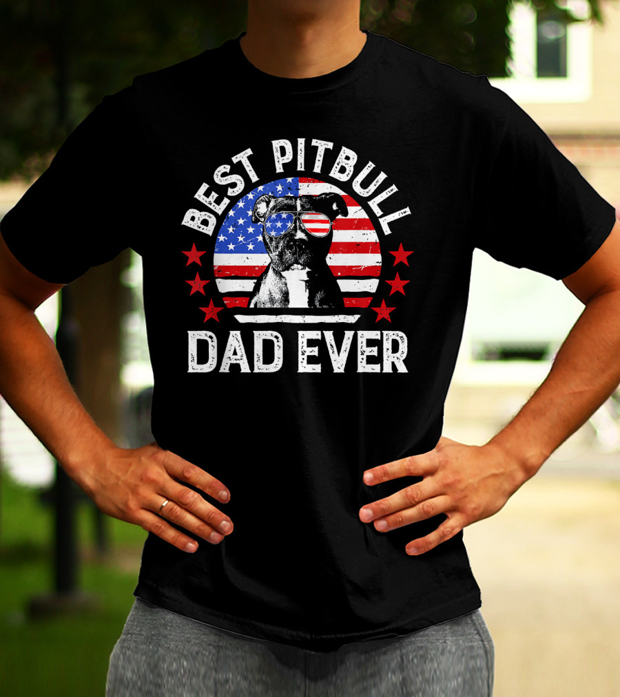Best Pitbull Dad Ever American Flag Pitbull Dad T-Shirt