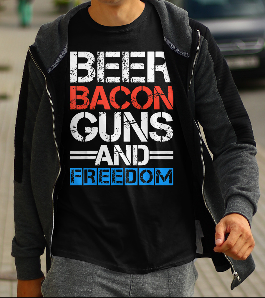 Beer Bacon Guns And Freedom Patriotic Style USA Colors T-Shirt