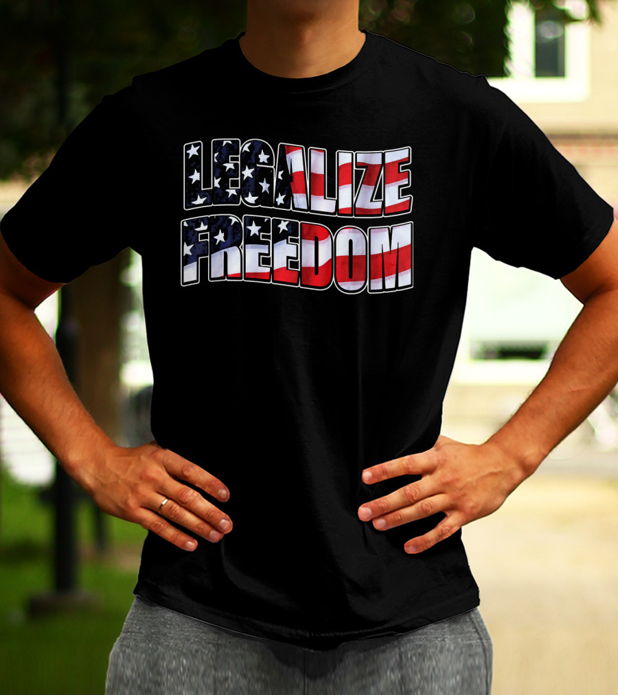 Legalize Freedom America Patrioti Stars And Stripes Flag T-Shirt