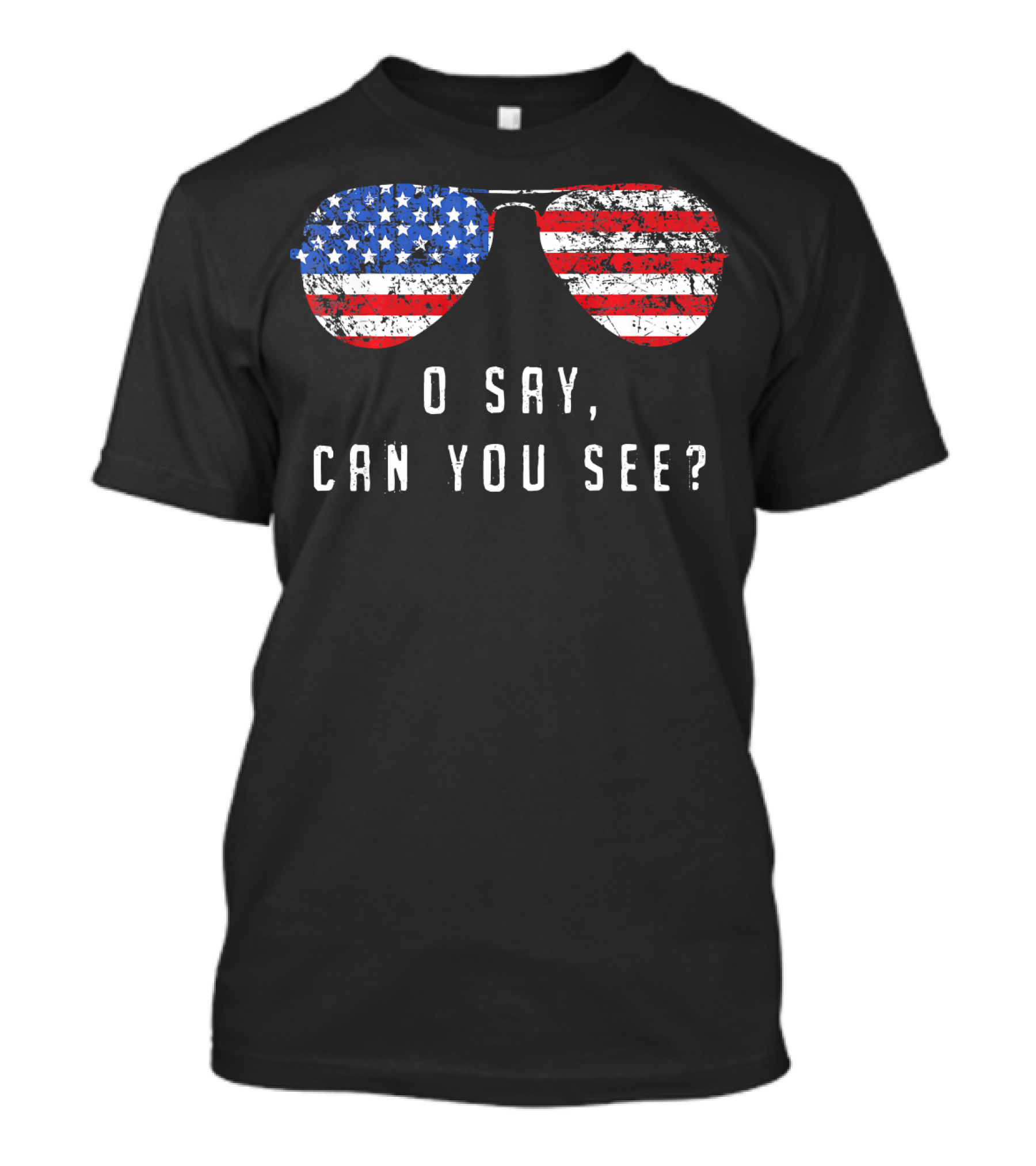 American Flag Sunglasses O Say Can You See T-Shirt