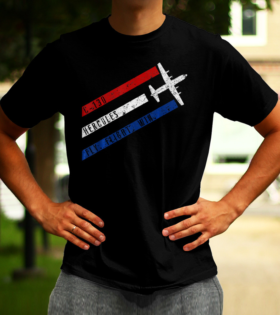 C 130 Hercules Fly Fight Win Red White Blue Stripes Airplane T-Shirt