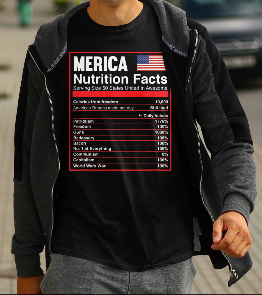 Merica Nutrition Facts American Flag Serving Size 50 States United In Awesome T-Shirt