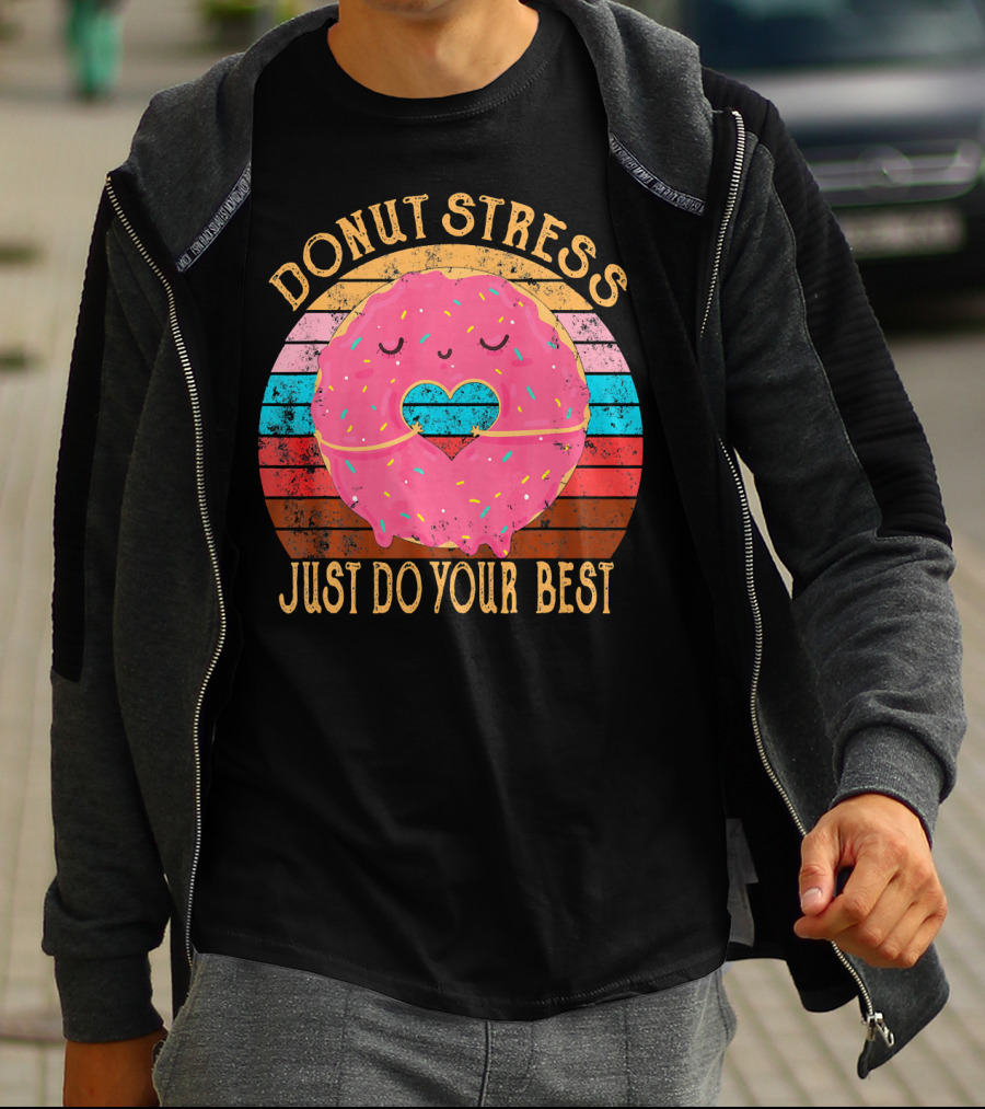Donut Stress Just Do Your Best Retro Vintage T-Shirt