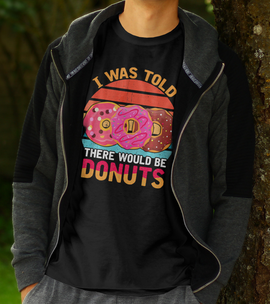 I Was Told There Would Be Donuts Vintage Retro T-Shirt