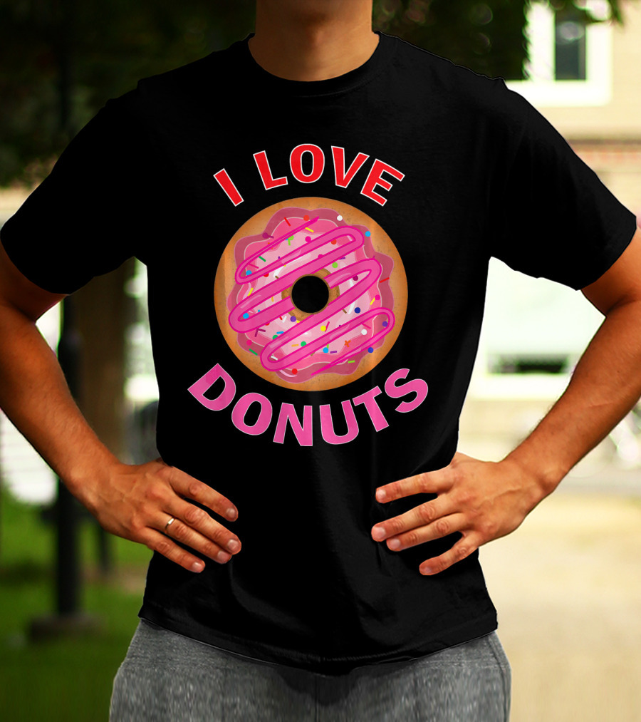 I Love Donuts Pink Frosted Sprinkles Sweet Foodie T-Shirt