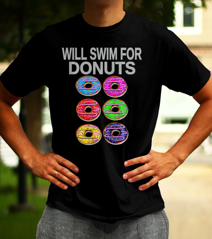 Will Swim For Donuts Funny Swimming Baking Donut Lover T-Shirt