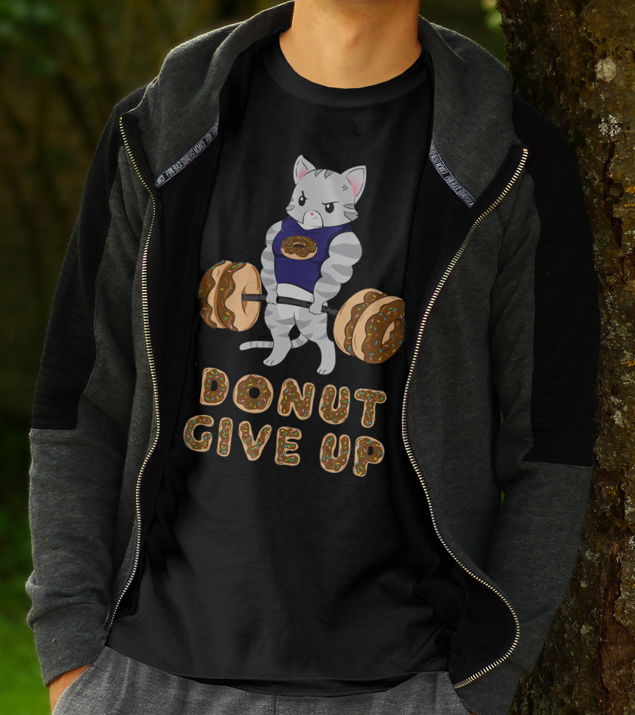 Donut Give Up Cat Deadlift Powerlifting Donut Gym T-Shirt