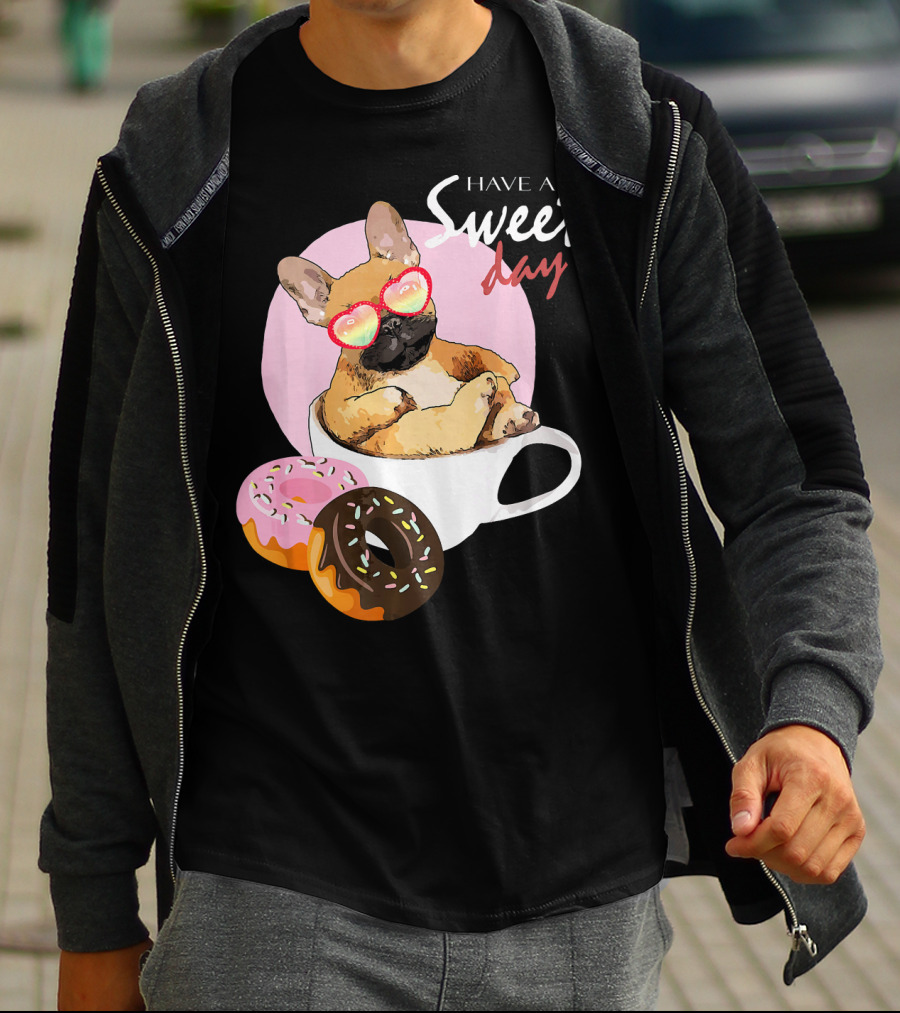 French Bulldog Sweet Day In Donut Cup T-Shirt