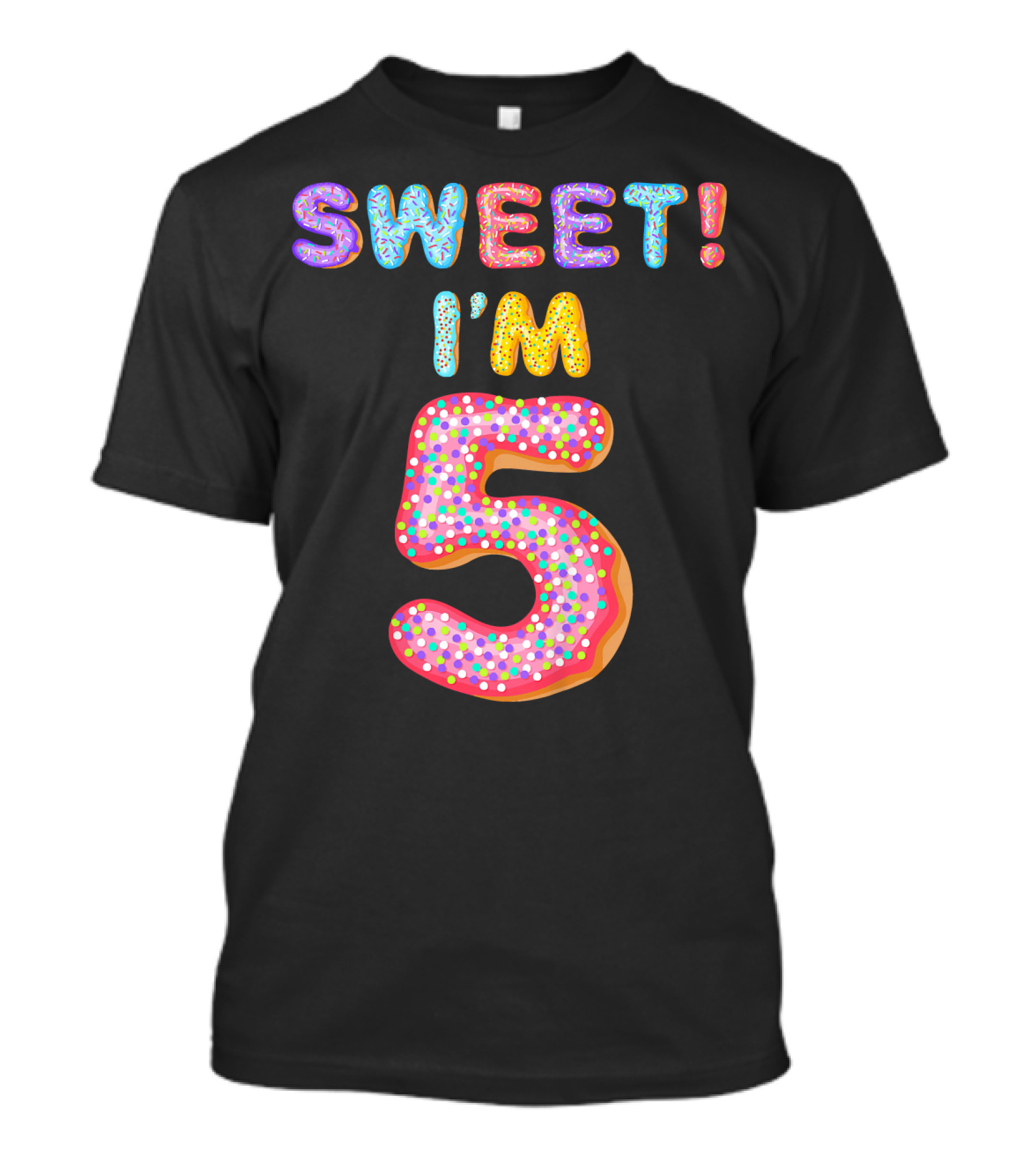 Sweet I'm 5 T-Shirt