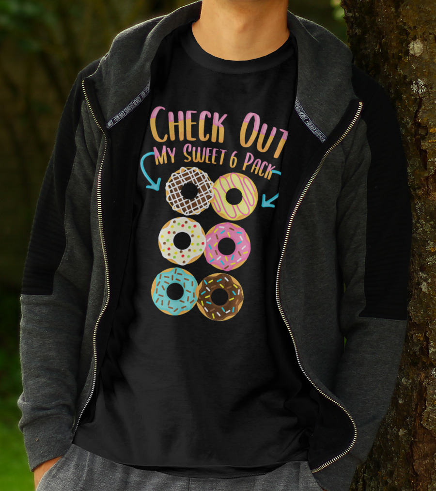 Check Out My Sweet 6 Pack Donut Doughnut T-Shirt