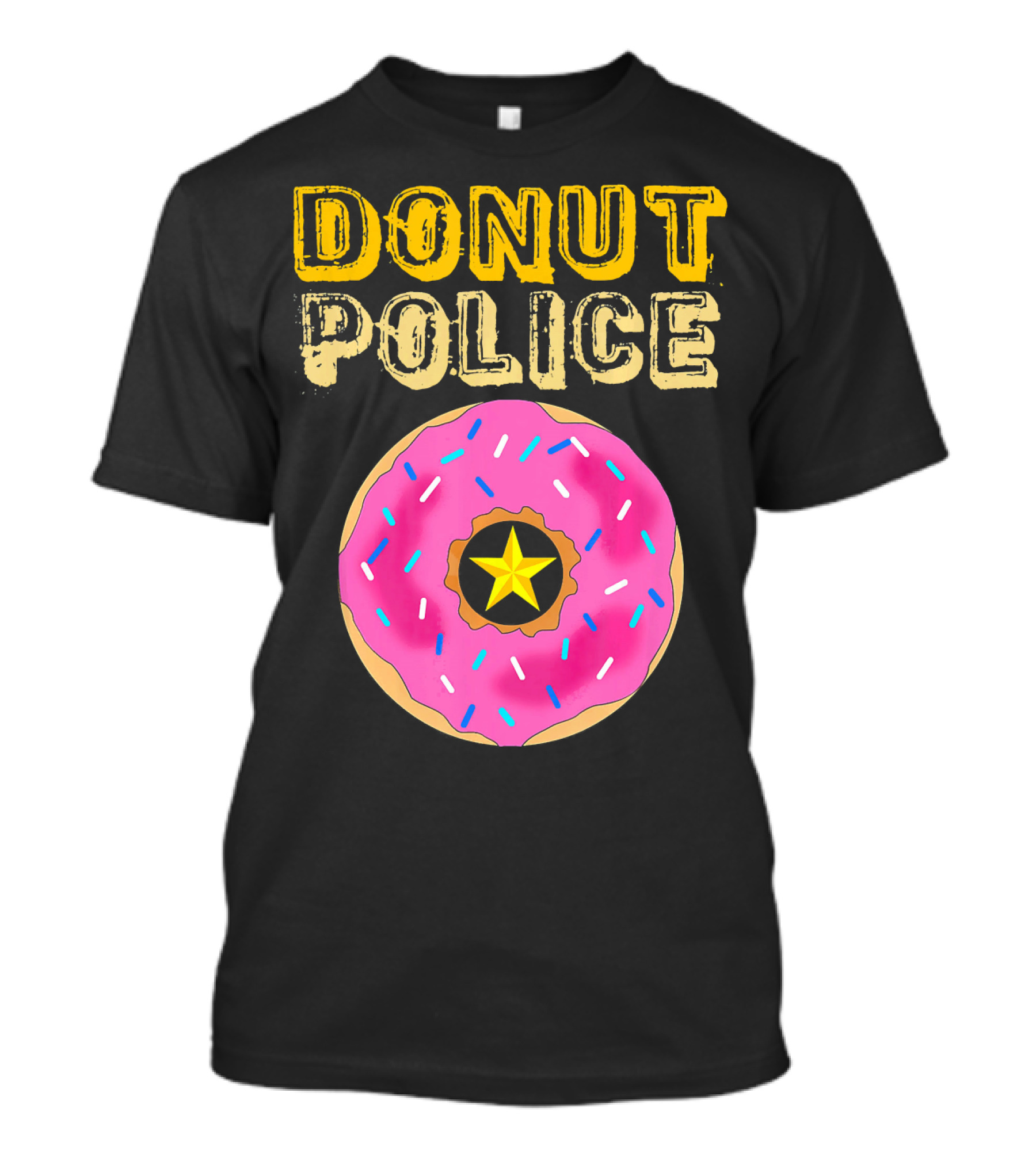 Donut Police Funny Doughnut Lovers And Pink Sprinkled Star Badge T-Shirt