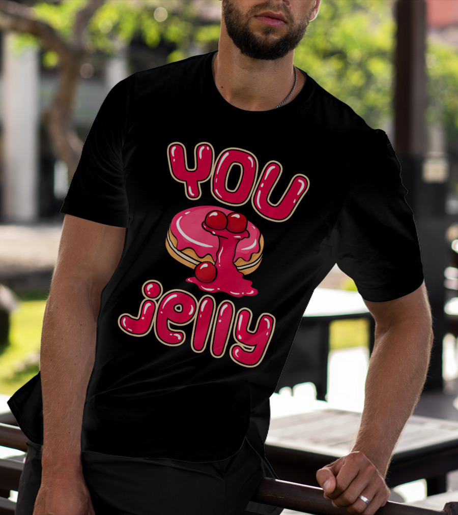 You Jelly Funny Donut T-Shirt