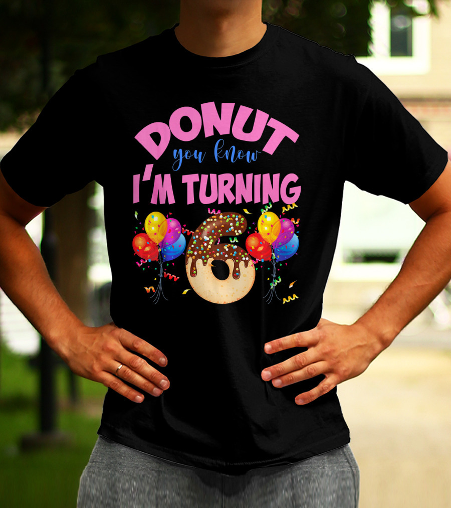 Donut You Know I'm Turning Six 6 Colorful Birthday T-Shirt