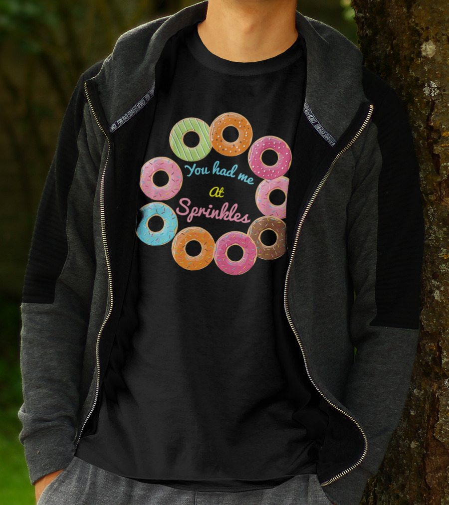 You Had Me At Sprinkles Colorful Donut Circle T-Shirt