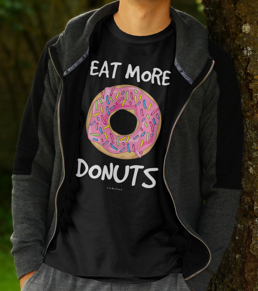 Eat More Donuts Funny Donut Lumofun T-Shirt