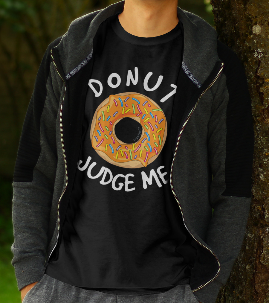 Donut Judge Me Funny Colorful Sprinkled Donuts T-Shirt