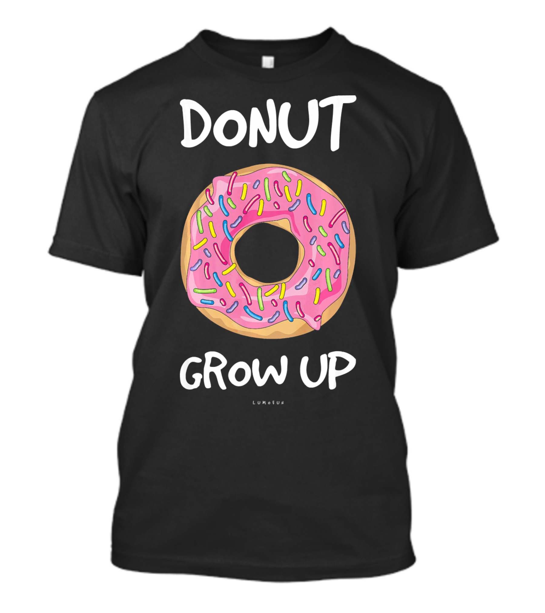 DONUT GROW UP Funny Pink Sprinkles T-Shirt