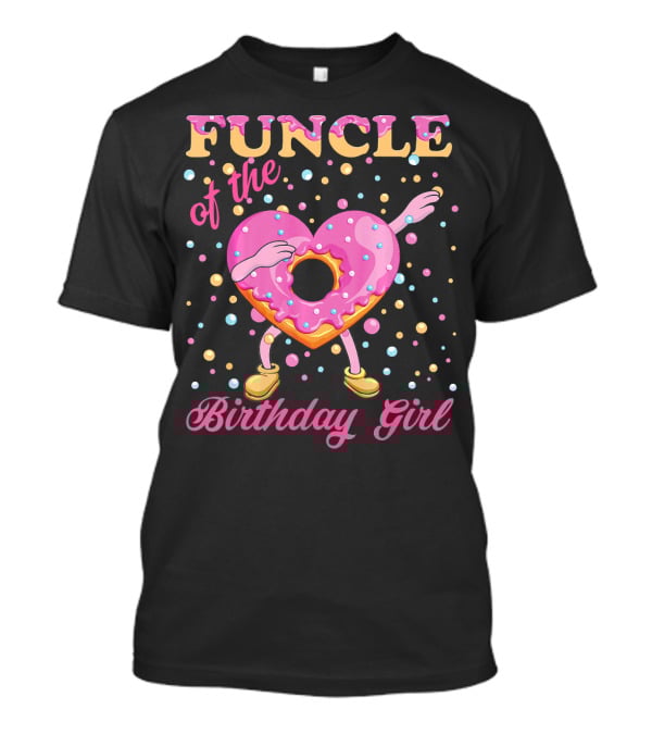 FUNCLE Of The Birthday Girl Donut Dabbin Vibrant T-Shirt