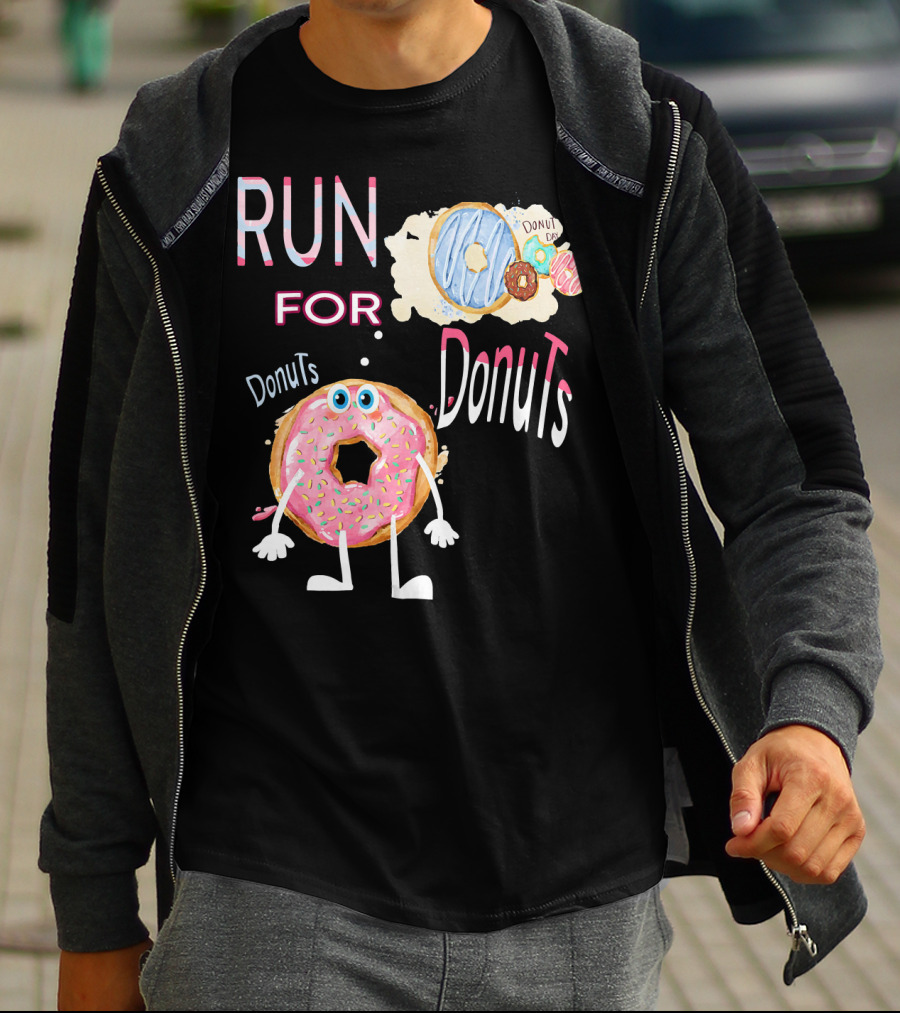 RUN FOR Donuts DonuT FOo DonuTS T-Shirt