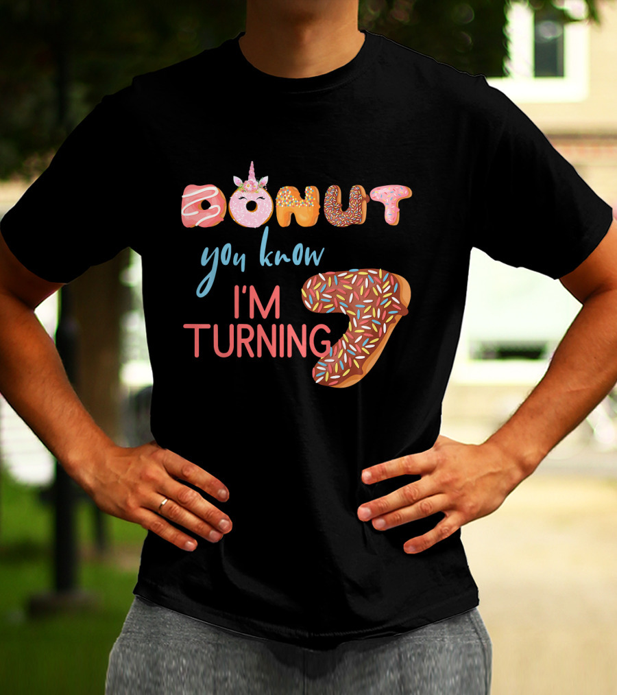 Donut You Know I'm Turning 7 Unicorn Birthday T-Shirt