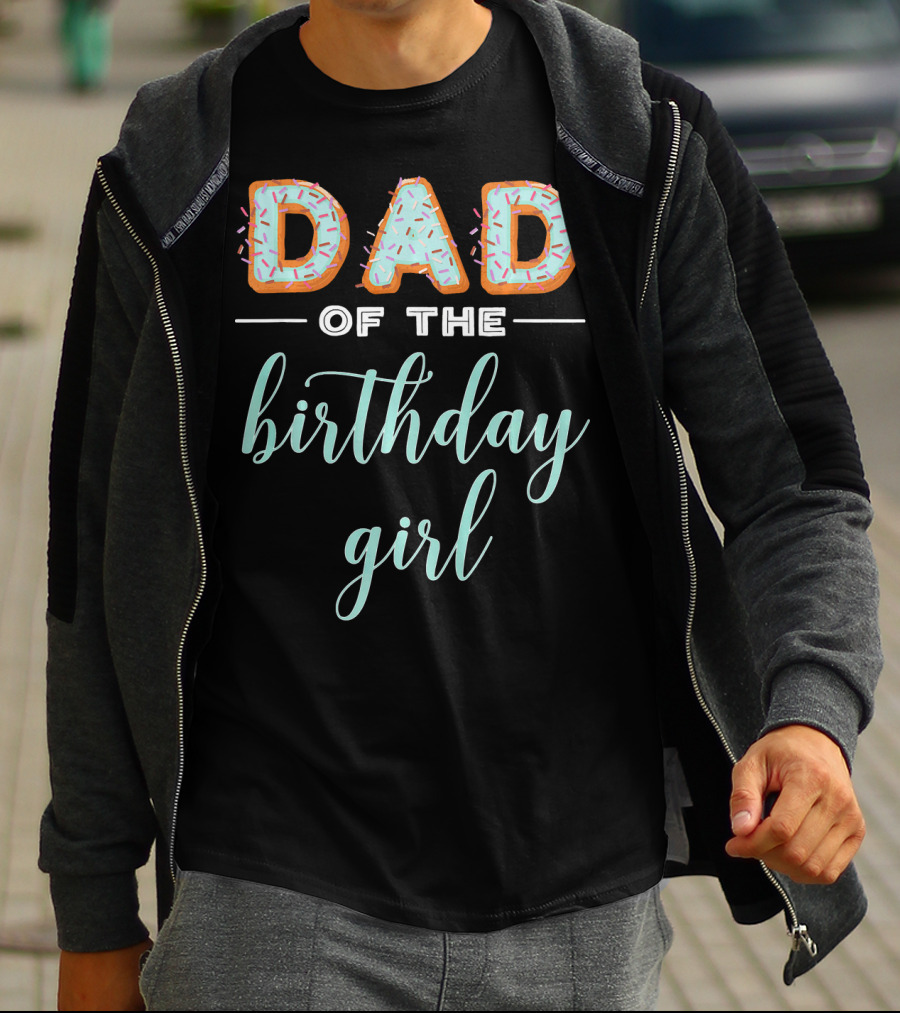 Dad Of The Birthday Girl Donut T-Shirt