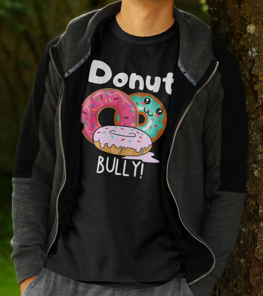 Donut Bully Sprinkled Donuts Cute Faces Anti Bully T-Shirt