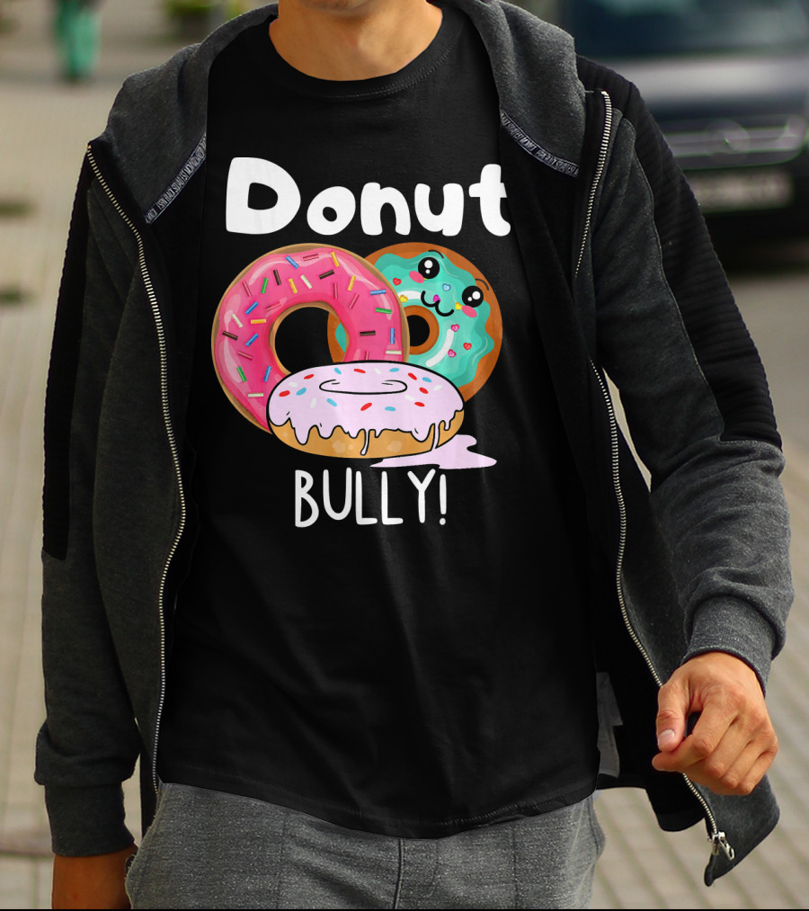 Donut Bully Sprinkled Donuts Cute Faces Anti Bully T-Shirt