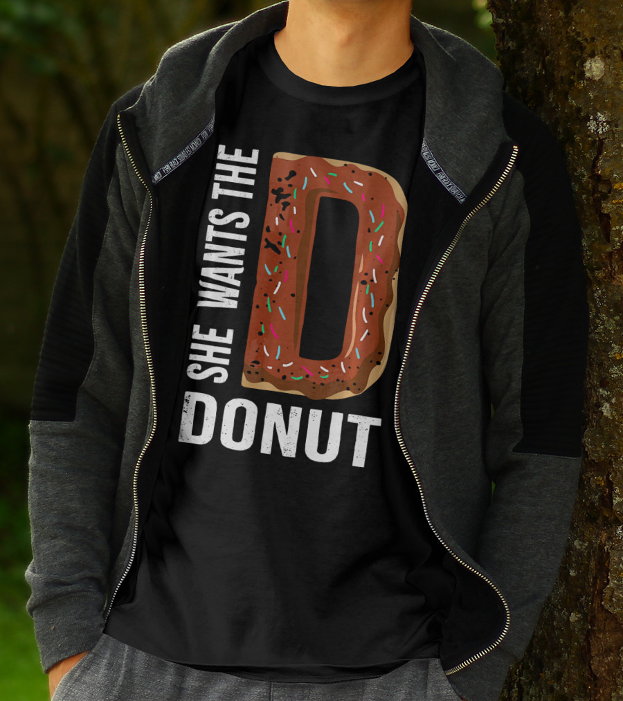 She Wants The D Donut Chocolate Candy T-Shirt