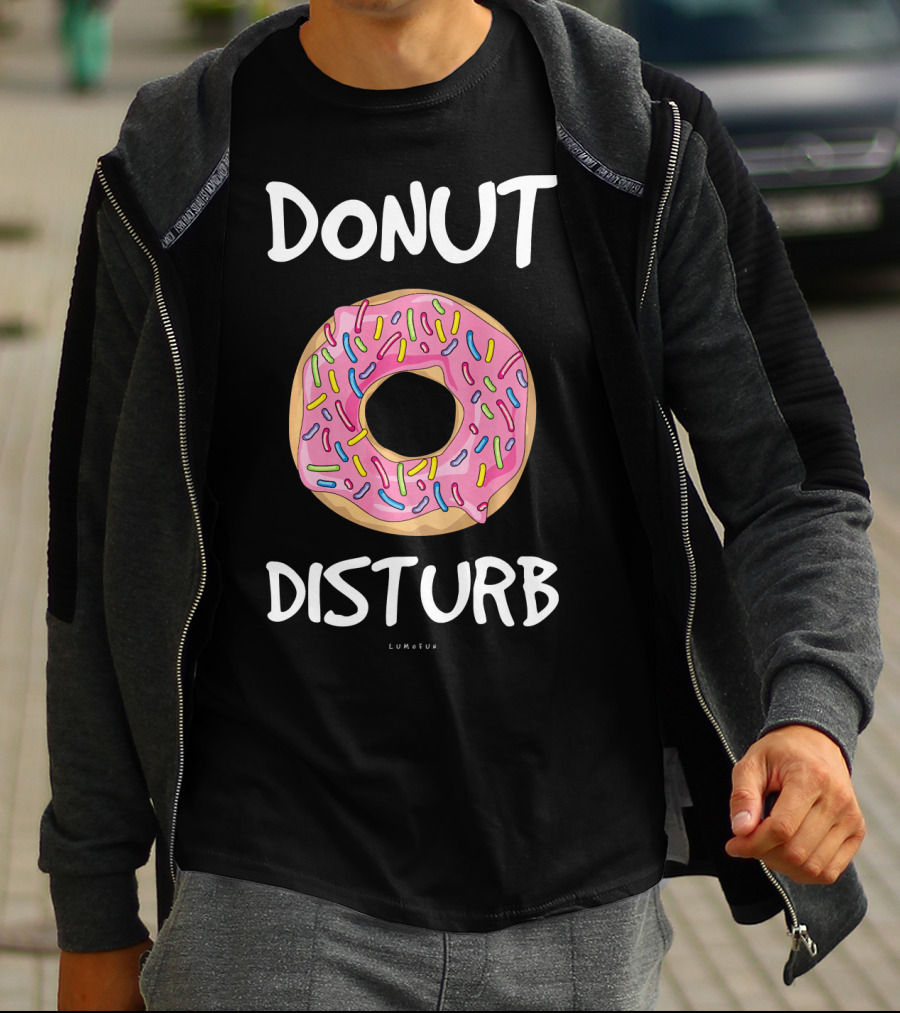 DONUT DISTURB Funny Donut With Sprinkles T-Shirt