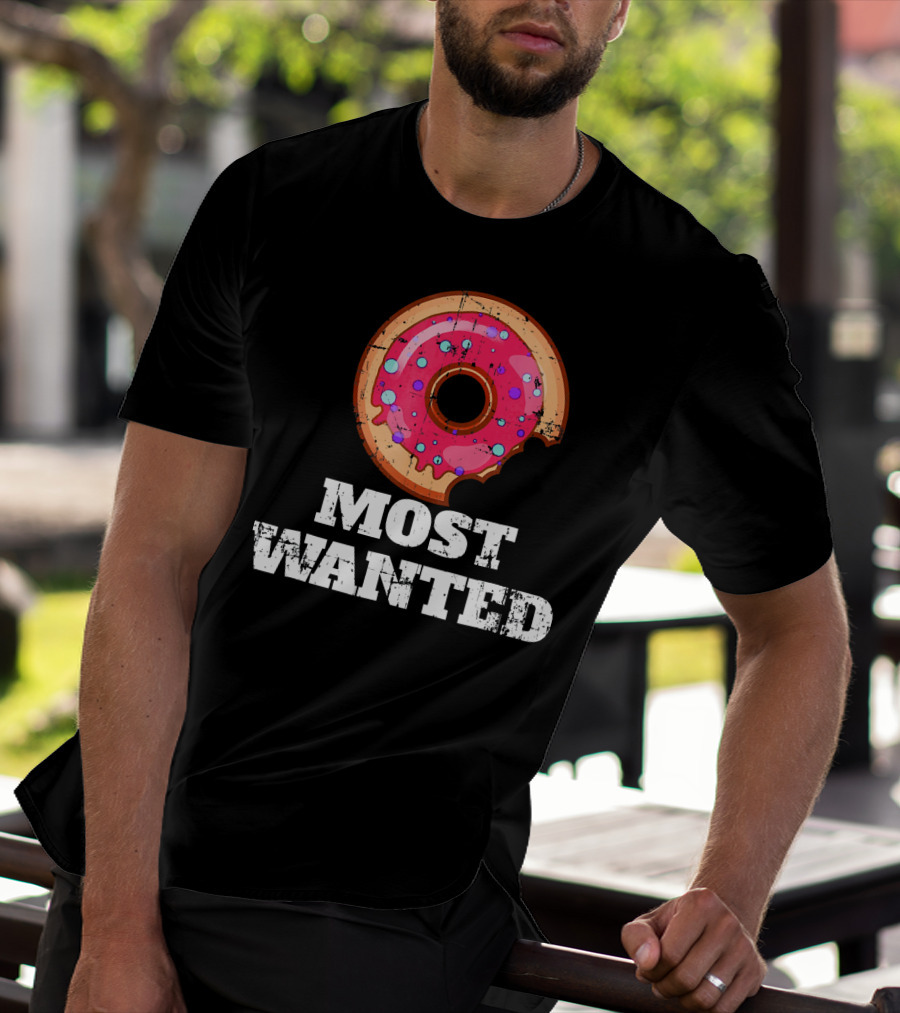 Most Wanted Donut Pink Frosting Humor T-Shirt